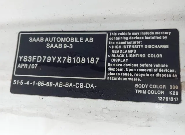 YS3FD79YX76108187 2007 2007 Saab 9-3- 2-0T 9